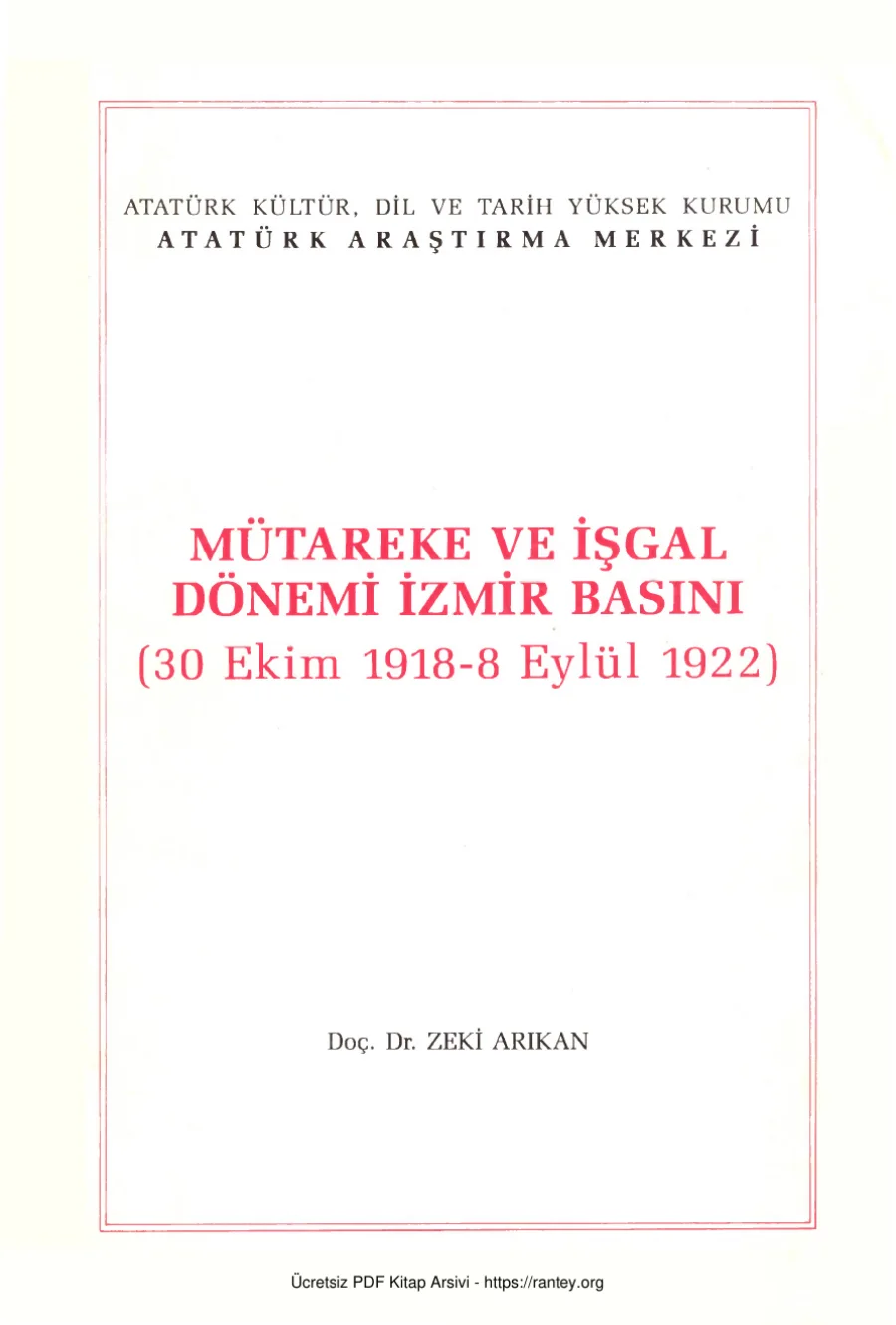 Mütareke ve İşgal Dönemi İzmir Basını 30 Ekim 1918 8 Eylül 1922 AAM Yayınları kapak görseli