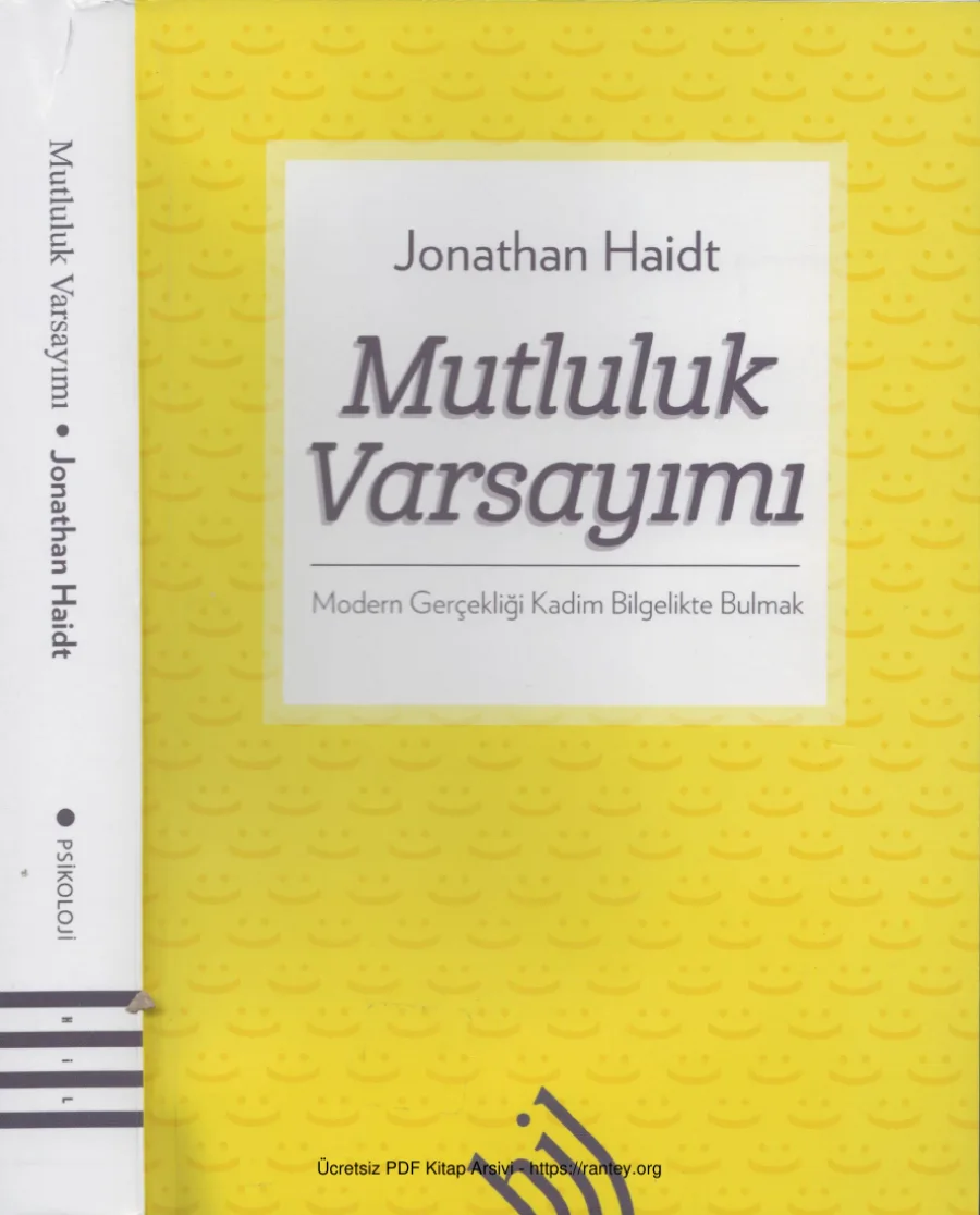 Mutluluk Varsayımı Modern Gerçekliği Kadim Bilgelikte Bulmak kapak görseli