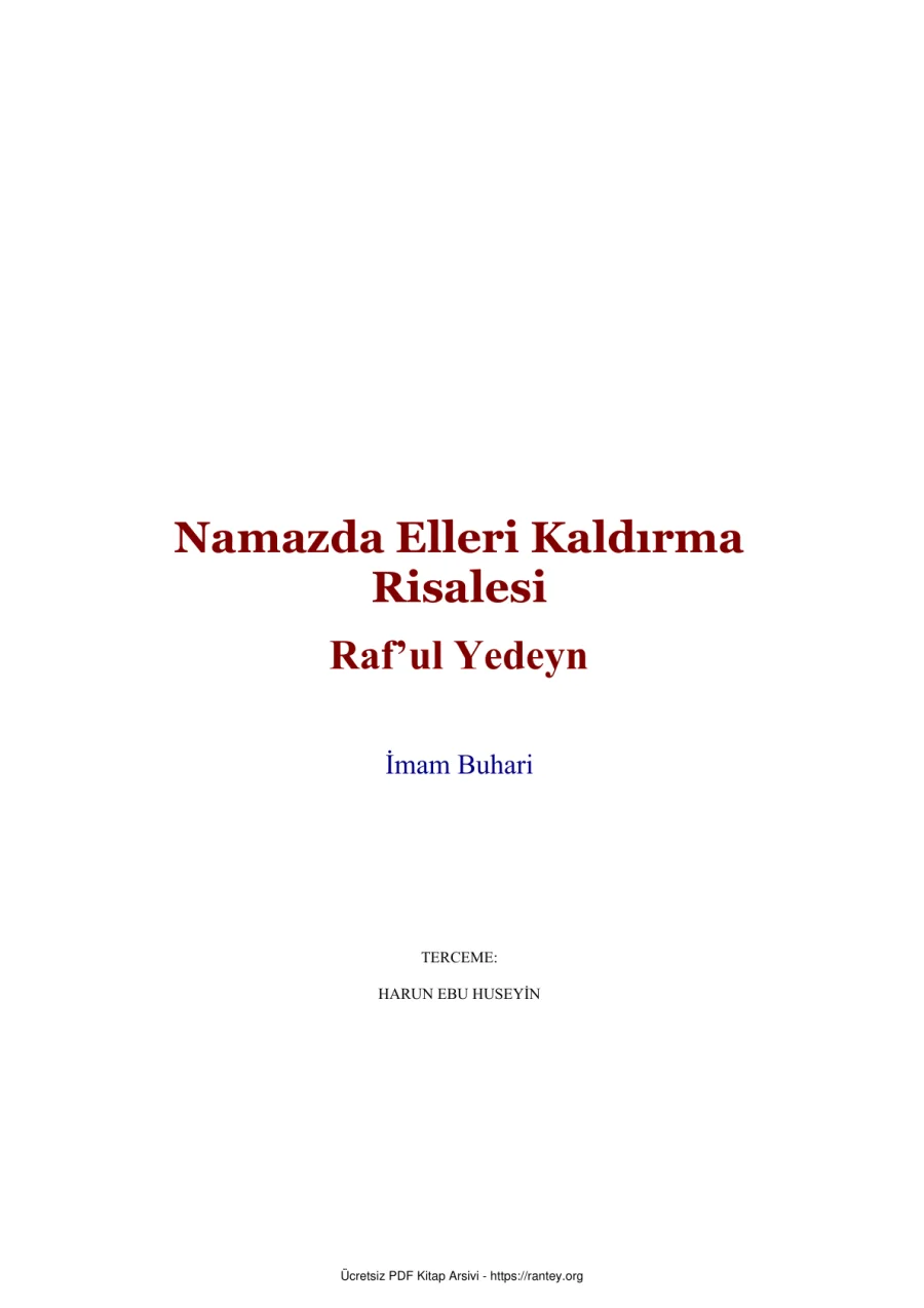 NAMAZDA ELLERİ KALDIRMA RİSALESİ BUHARİ = Ebu Abdulmumin Tekin Mıhçı kapak görseli