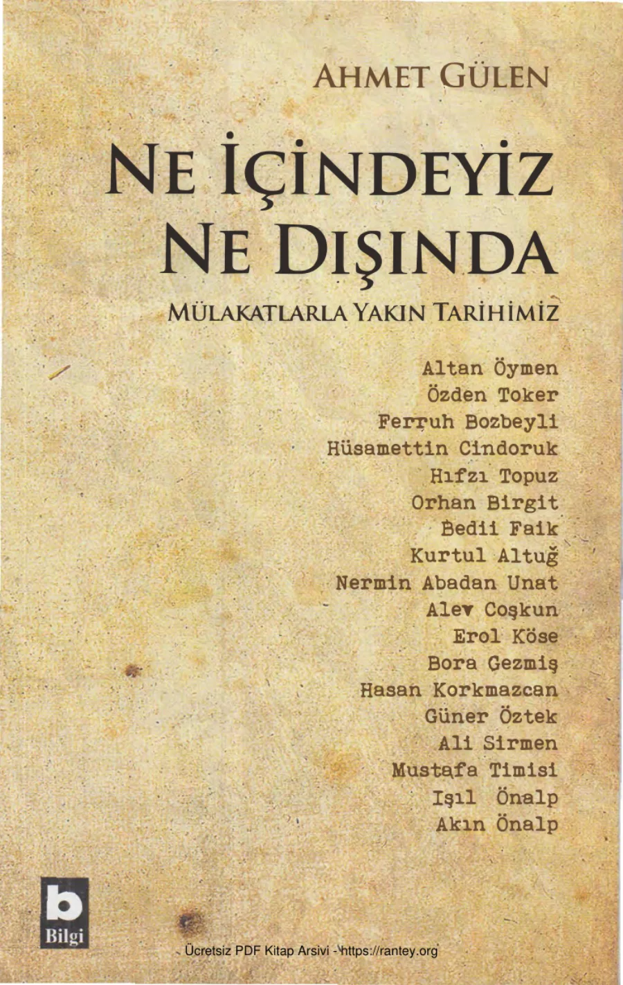 Ne İçindeyiz Ne Dışında Mülakatlarıyla Yakın Tarihimiz kapak görseli