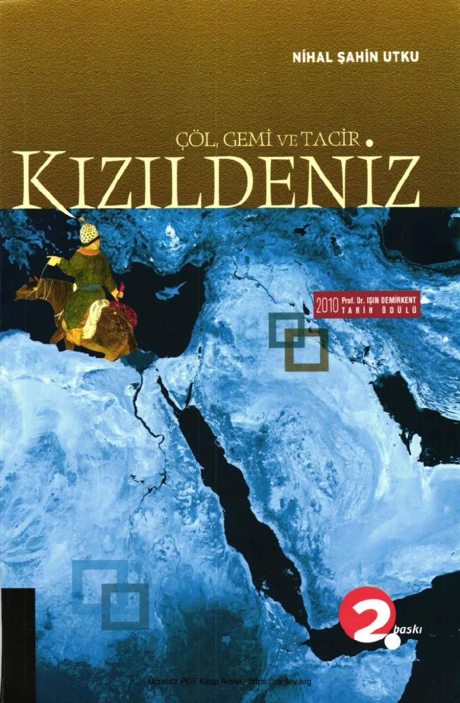 Nihal Şahin Utku Kızıldeniz Çöl Gemi ve Tacir kapak görseli