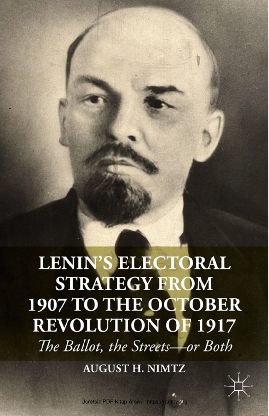Nimtz Lenins Electoral Strategy from 1907 to the October Revolution of 1917 kapak görseli