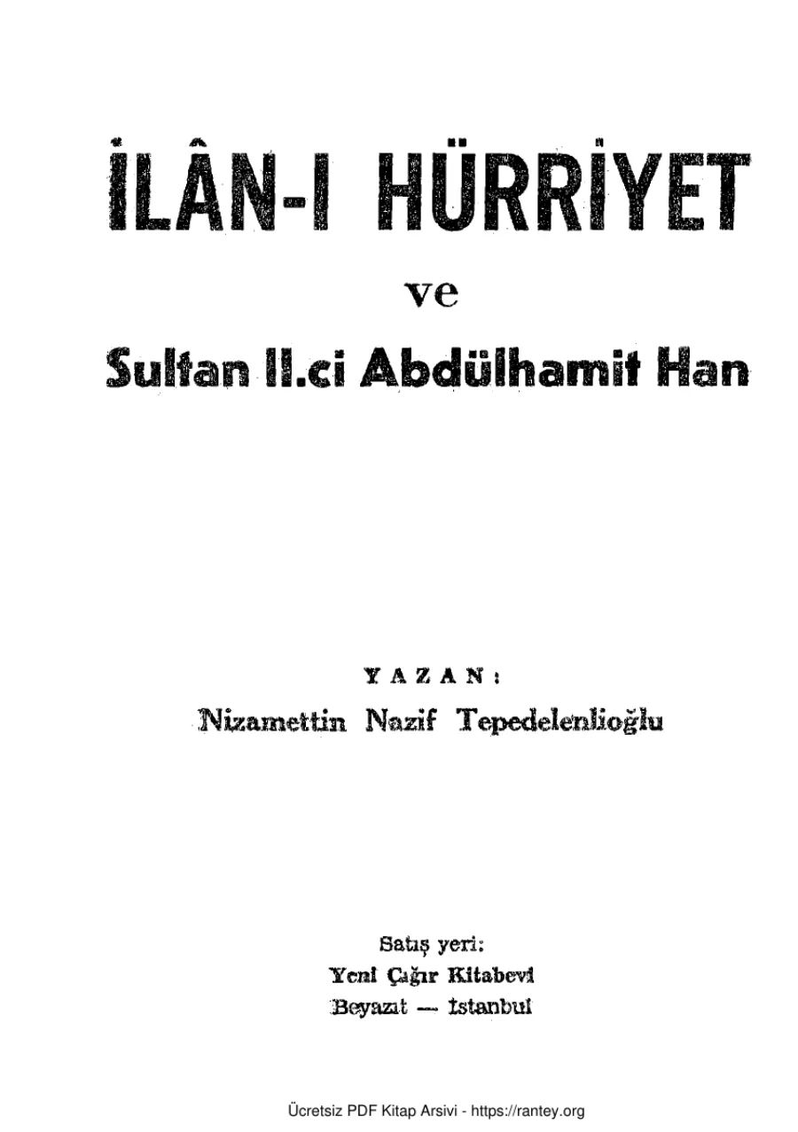 Nizamettin Nazif Tepedelenlioğlu İln ı Hürriyet ve Sultan IIci Abdülhamit Han Yeni Çığır Kitabevi kapak görseli