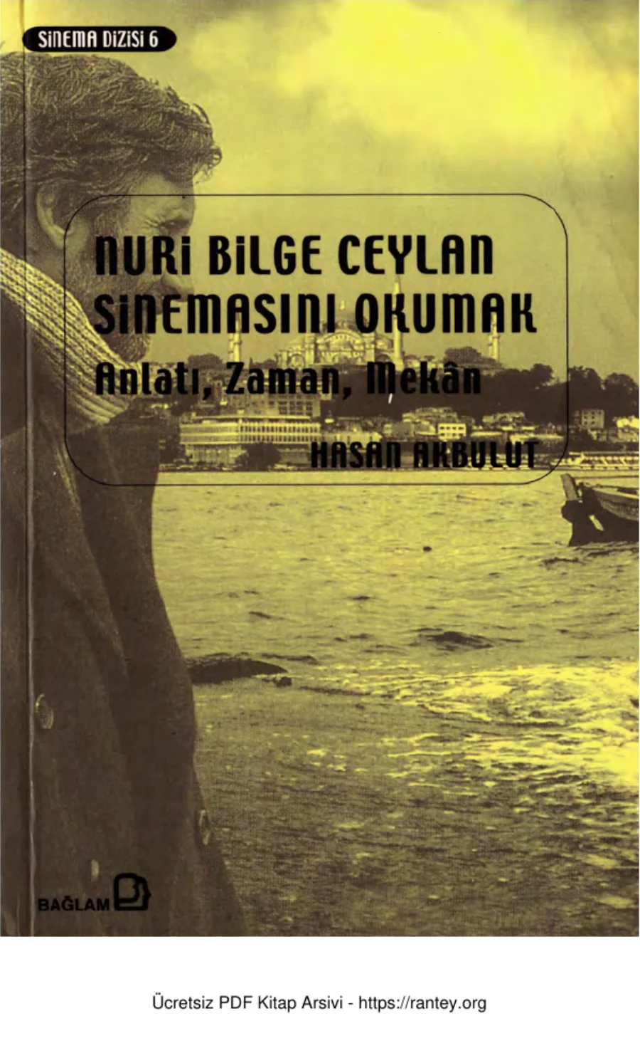 Nuri Bilge Ceylan Sinemasını Okumak kapak görseli