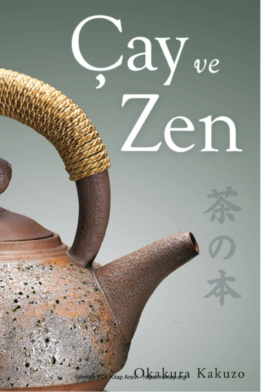 Okakura Kakuzo Çay ve Zen kapak görseli