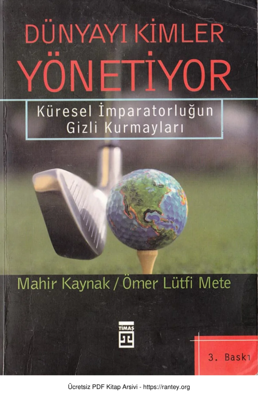 Ömer Lütfi Mete Dünyayı Kimler Yönetiyor kapak görseli