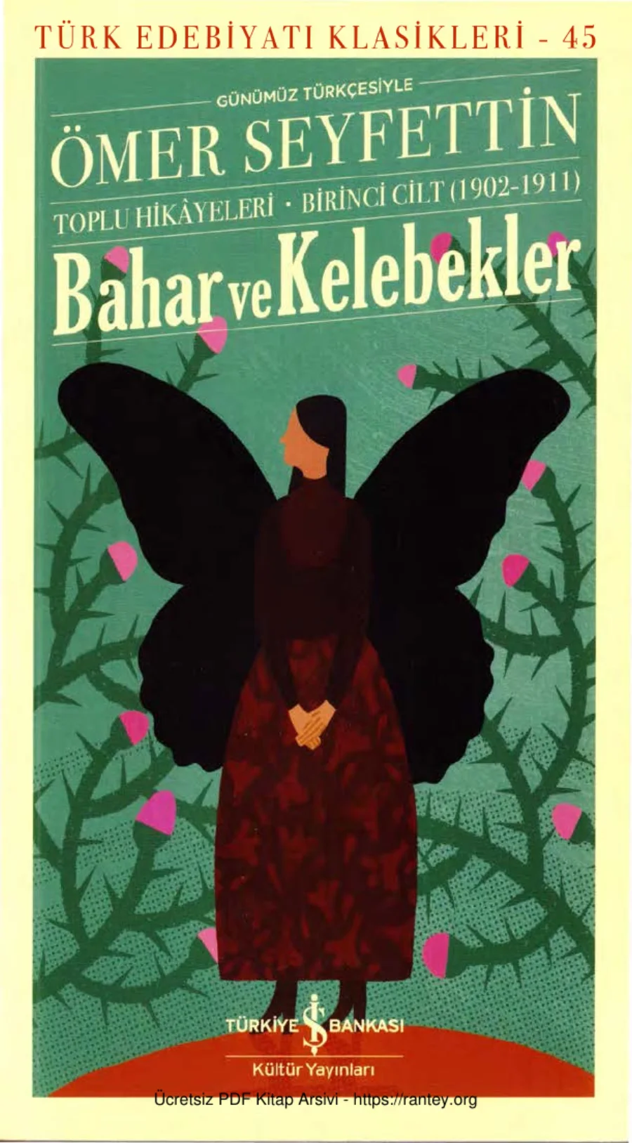Ömer Seyfettin Bahar ve Kelebekler Toplu Hikayeleri Birinci Cilt 1902 1911 kapak görseli