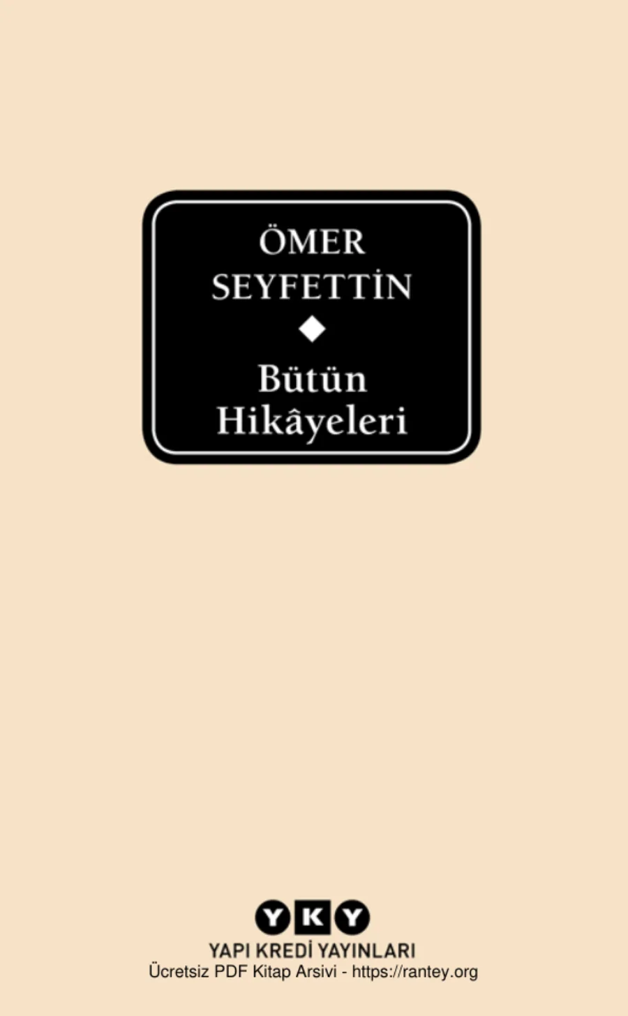 Ömer Seyfettin Bütün Hikayeleri kapak görseli