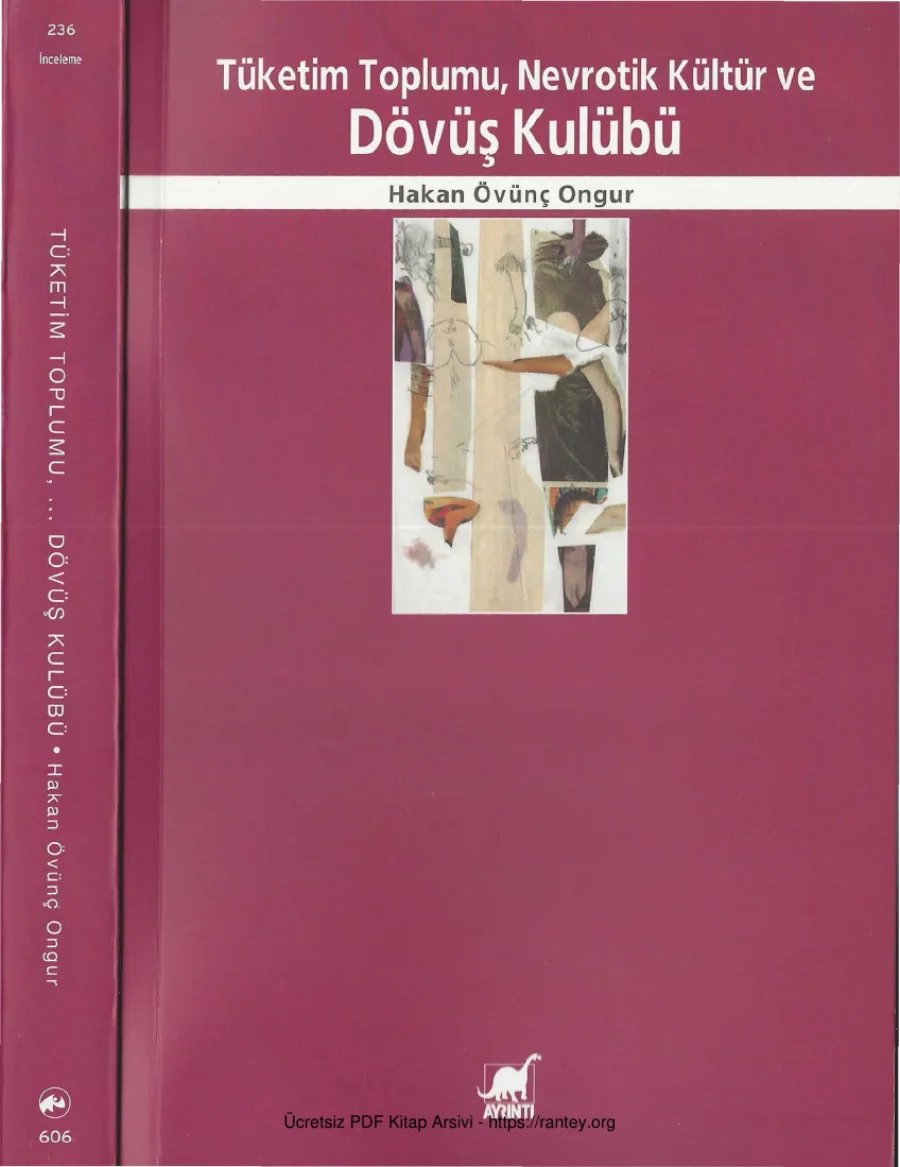 Ongur Tüketim Toplumu Nevrotik Kültür ve Dövüş Kulübü Ayrıntı Yayınları kapak görseli