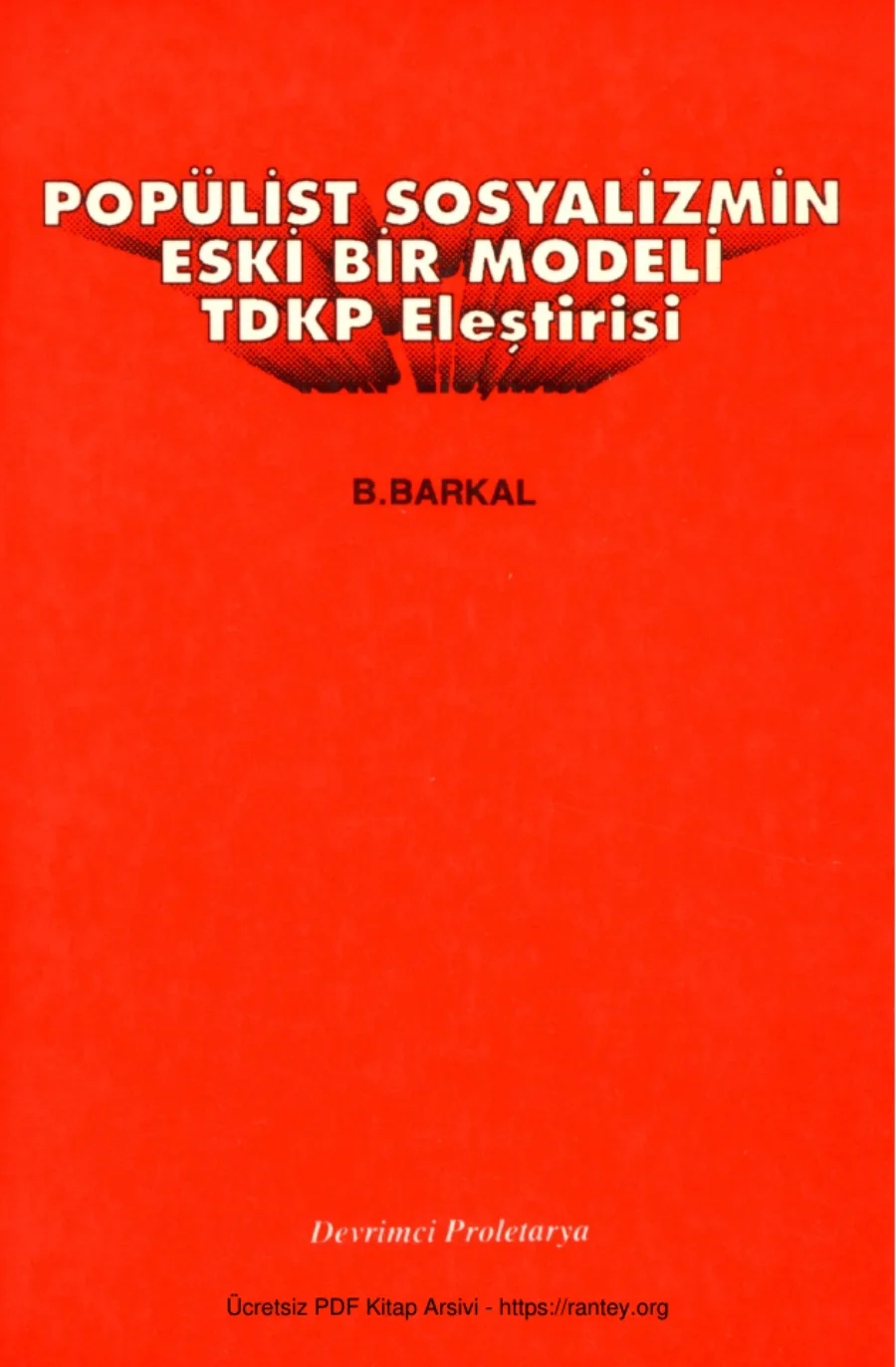 opülist Sosyalizmin Eski Bir Modeli TDKP Eleştirisi kapak görseli