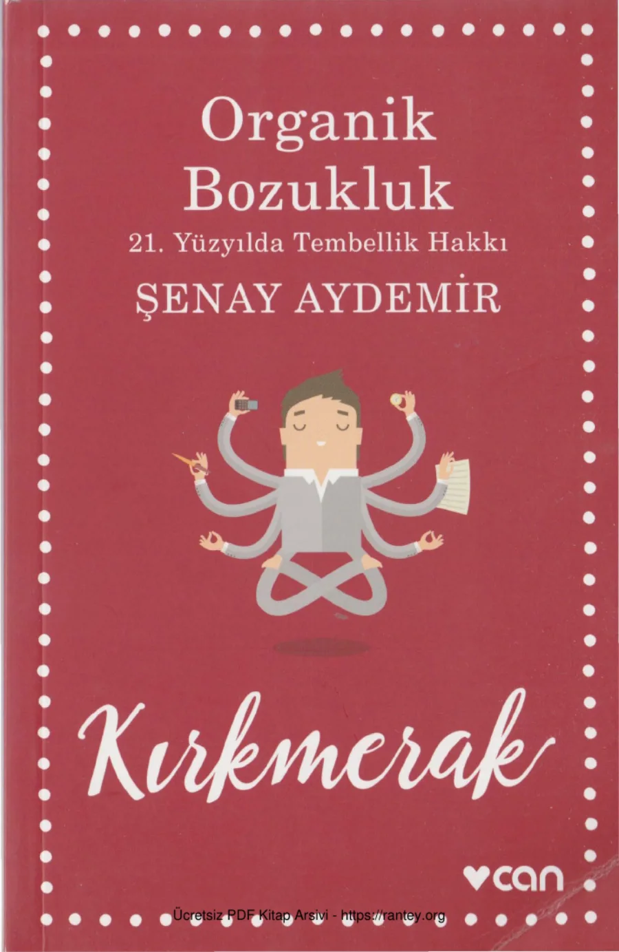 Organik Bozukluk 21 Yüzyılda Tembellik Hakkı kapak görseli