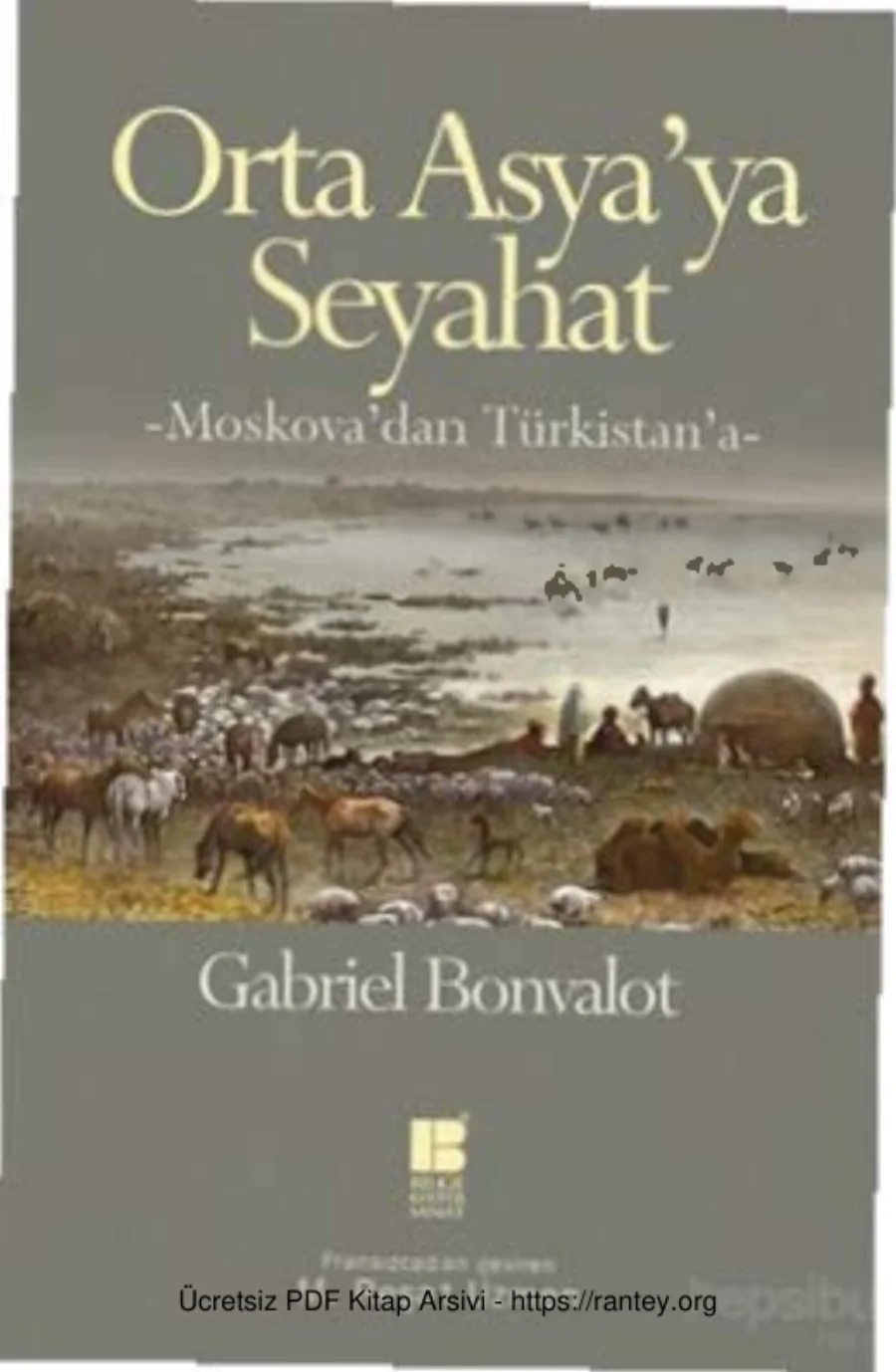 Orta Asya'ya Seyahat: Moskova'dan Türkistan'a kapak görseli