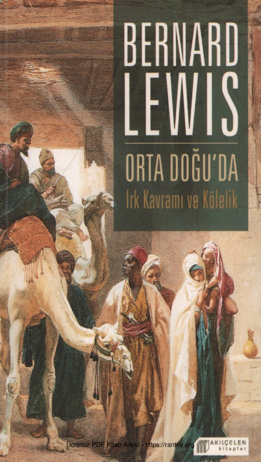 Orta Doğuda Irk Kavramı ve Kölelik Akılçelen Yayınları kapak görseli