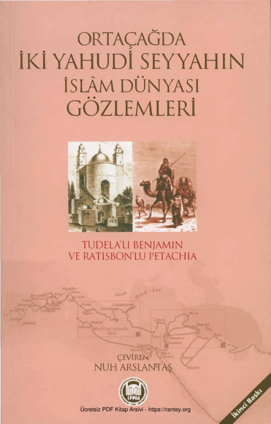 Ortaçağda İki Yahudi Seyyahın İslam Dünyası Gözlemleri kapak görseli