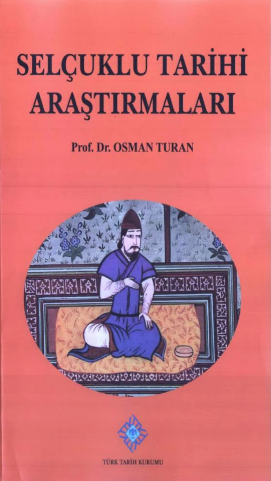Osman Turan Selçuklu Tarihi Araştırmaları TTK Yayınları kapak görseli