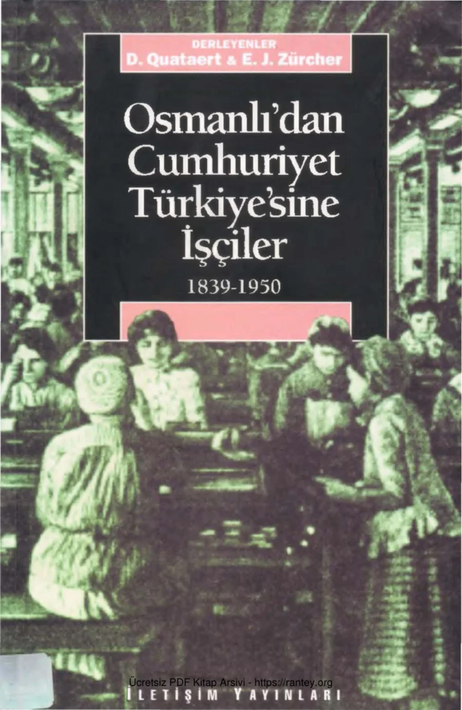 Osmanlı'dan Cumhuriyet Türkiye'sine İşçiler kapak görseli