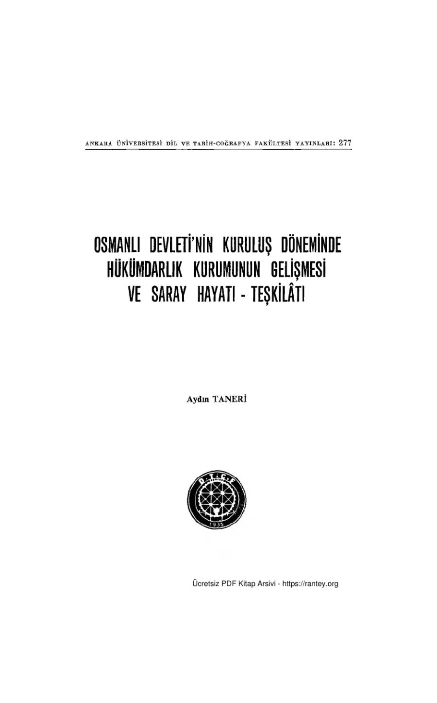 Osmanlı Devletinin Kuruluş Döneminde Hükümdarlık Kurumunun Gelişmesi ve Saray Hayatı Teşkiltı kapak görseli