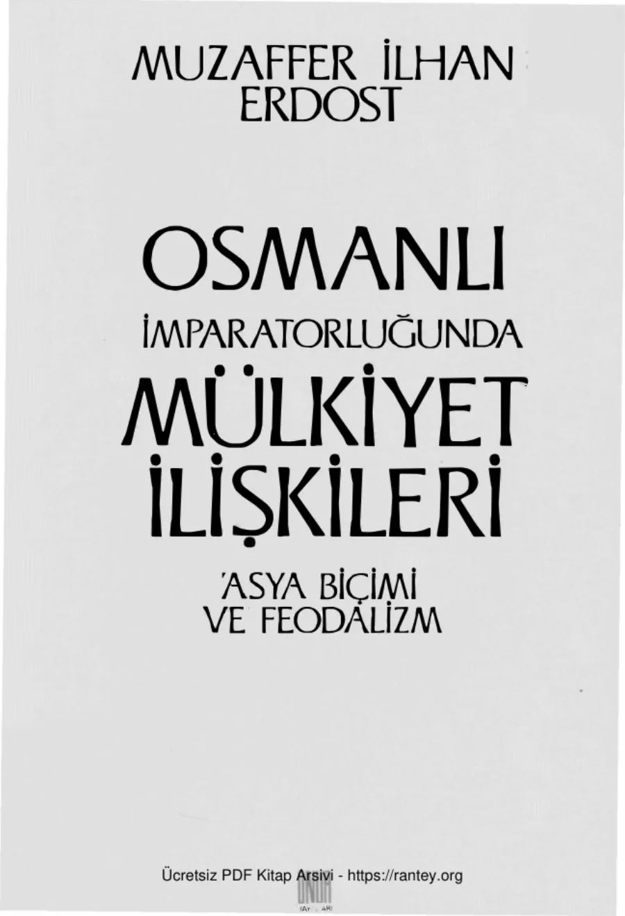 Osmanlı İmparatorluğunda Mülkiyet İlişkileri kapak görseli