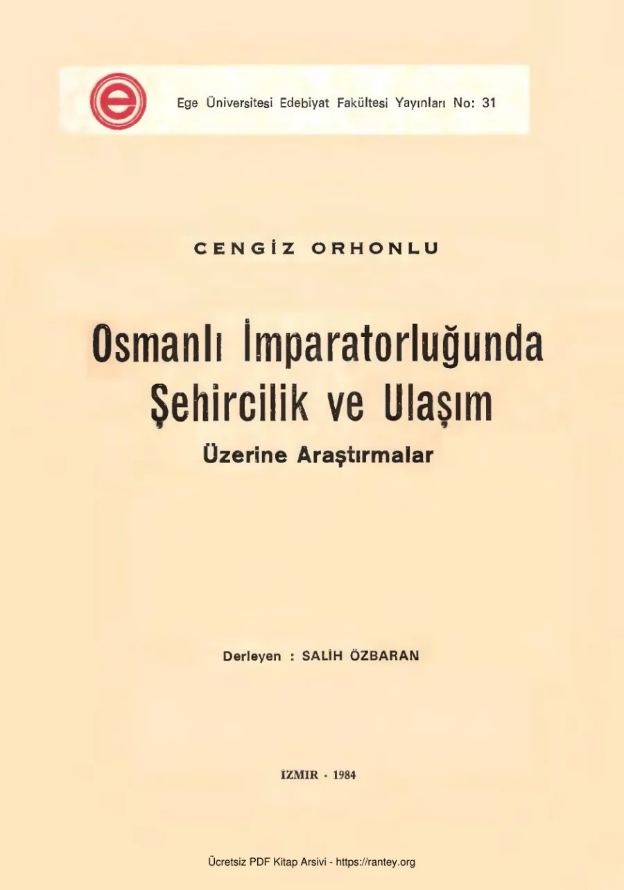 Osmanlı İmparatorluğunda Şehircilik ve Ulaşım Ege ÜEF Yayınları kapak görseli