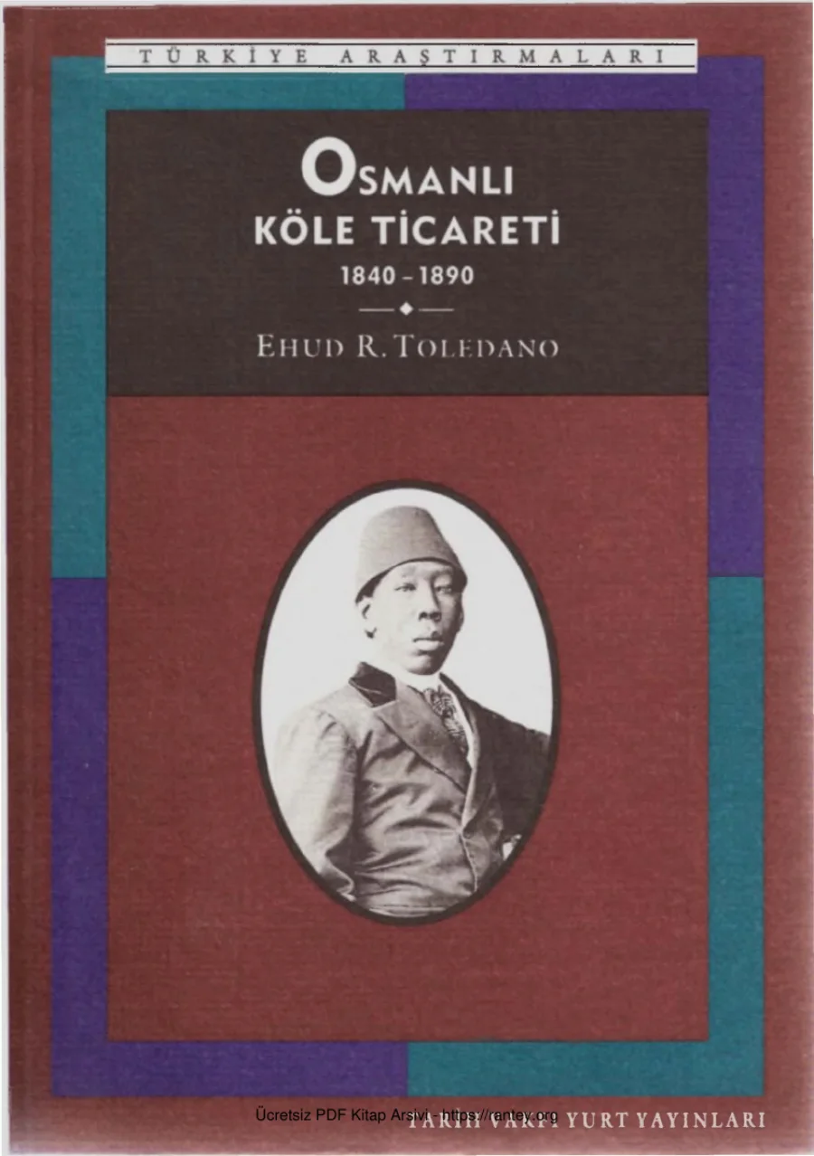 Osmanlı Köle Ticareti 1840 1890 Tarih Vakfı Yurt Yayınları kapak görseli