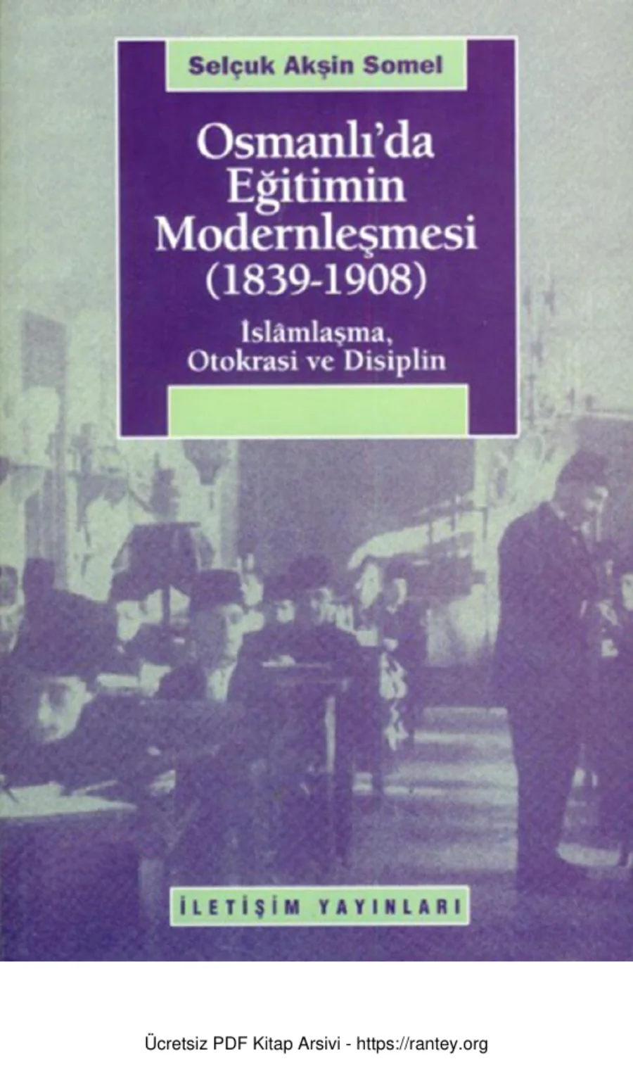 Osmanlıda Eğitimin Modernleşmesi 1839 1908 kapak görseli