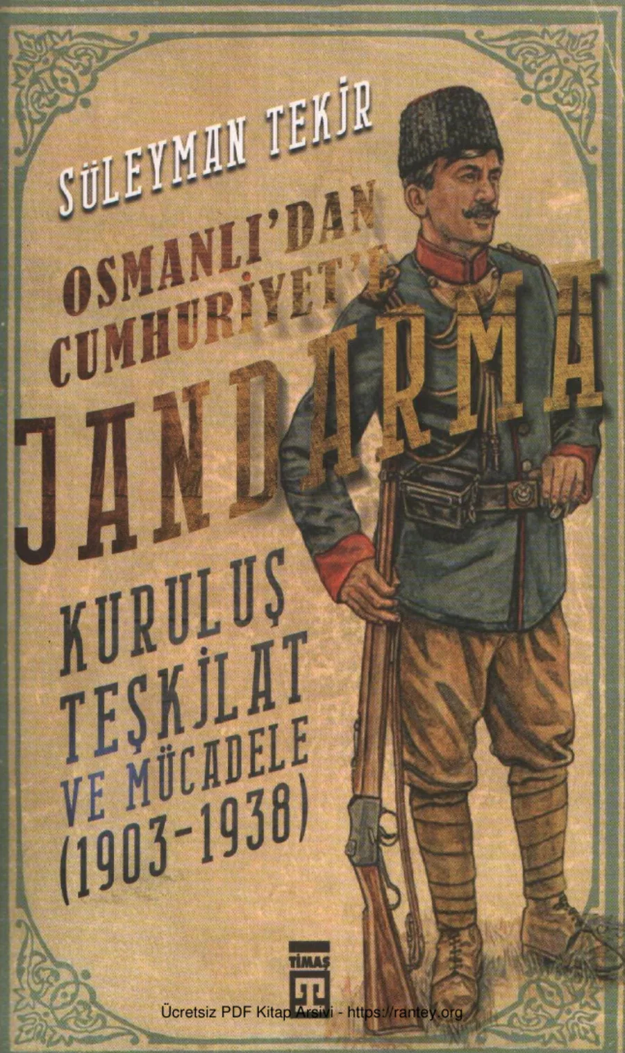 Osmanlıdan Cumhuriyete Jandarma kapak görseli