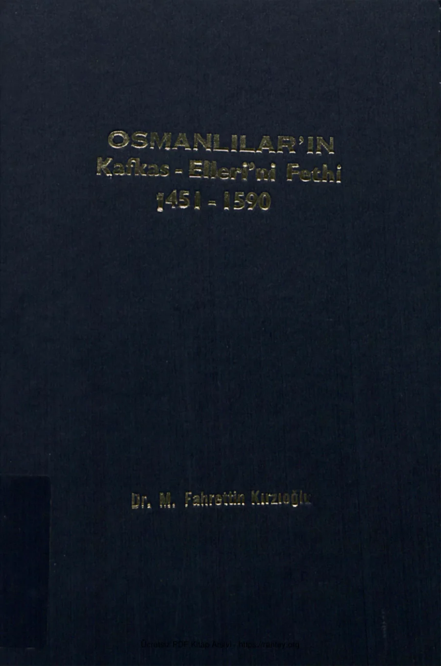 Osmanlıların Kafkas Ellerini Fethi1451 1590 AÜ Yayınları kapak görseli