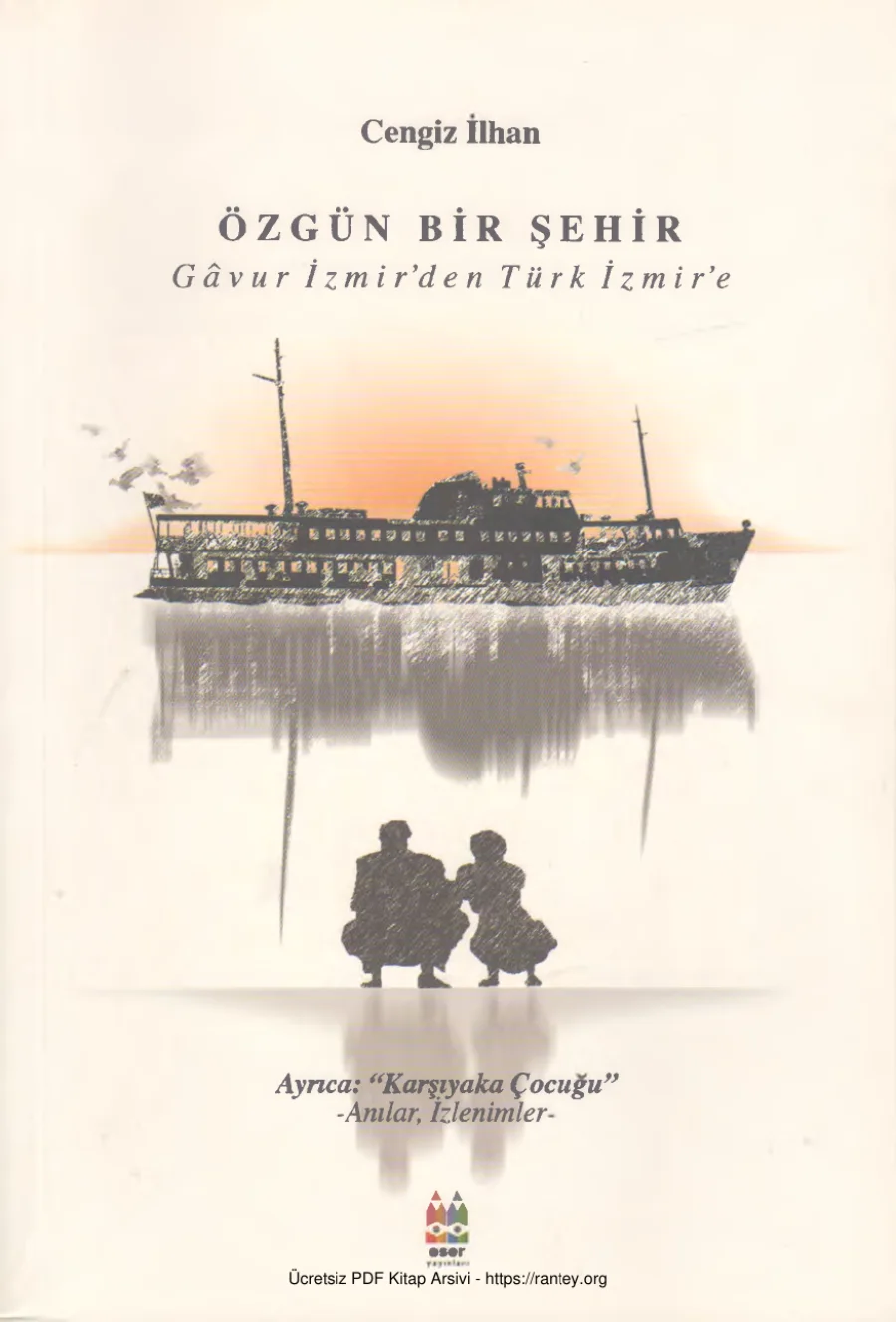 Özgün Bir Şehir Gavur İzmirden Türk İzmire Eser Yayınları kapak görseli