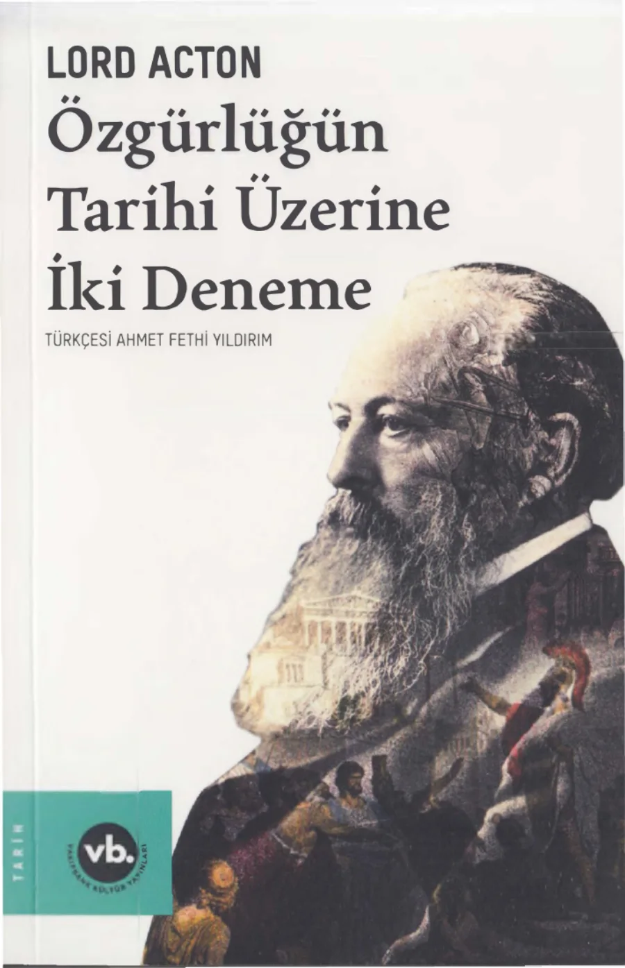 Özgürlüğün Tarihi Üzerine İki Deneme Vakıfbank Yayınları kapak görseli