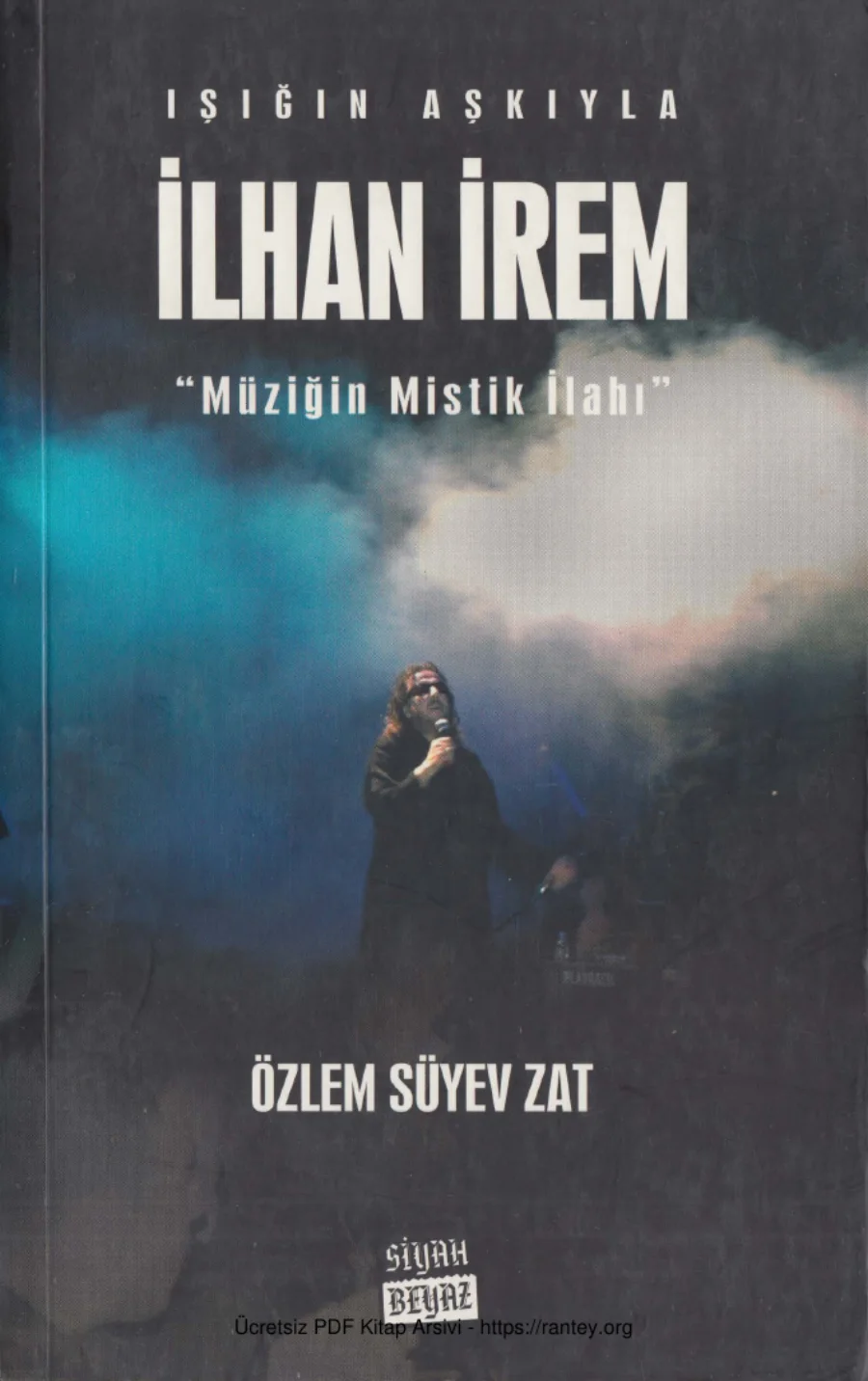 Özlem Süyev Zat Işığın Aşkıyla İlhan İrem kapak görseli