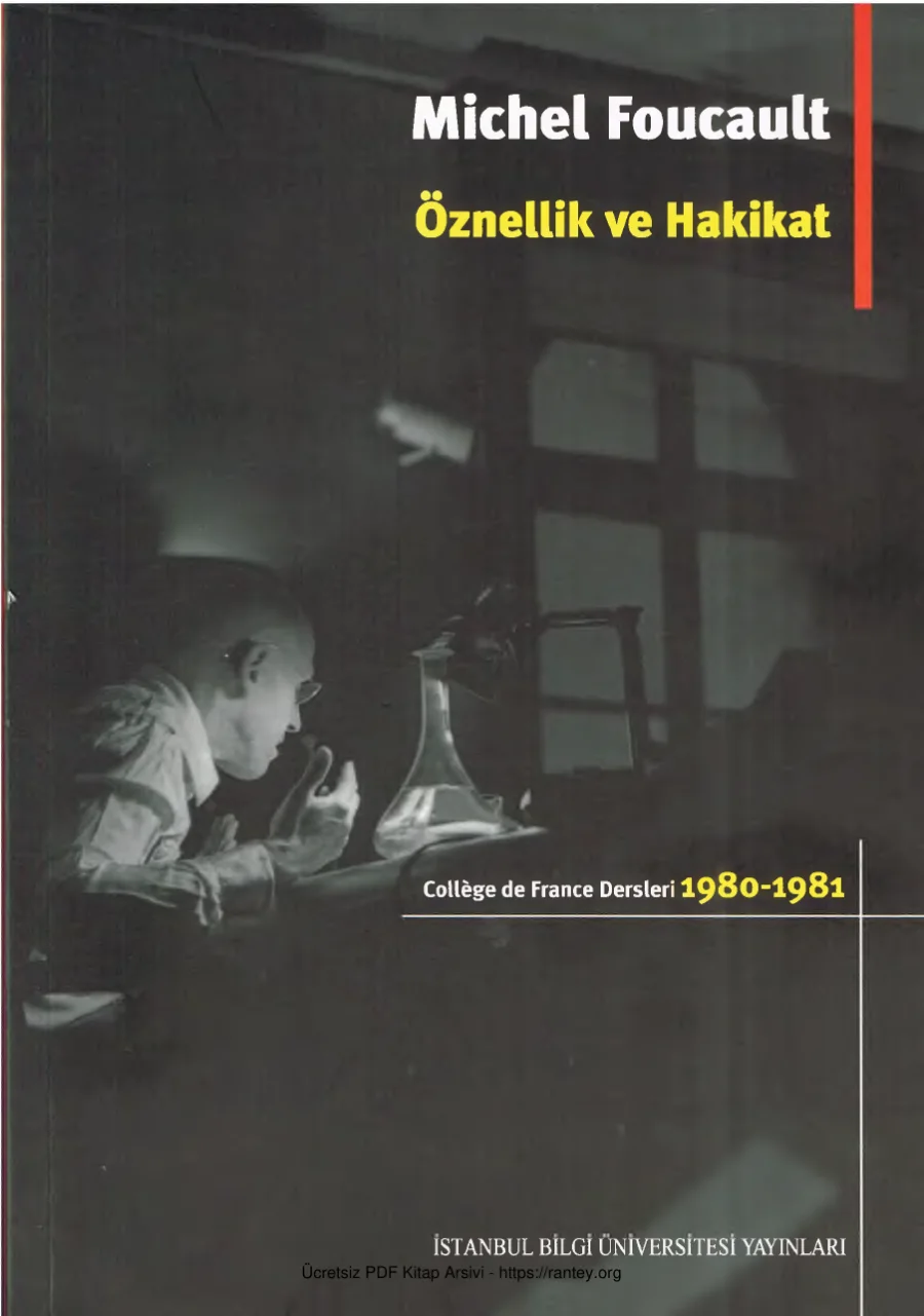 Öznellik ve Hakikat College de France Dersleri 1980 1981 kapak görseli