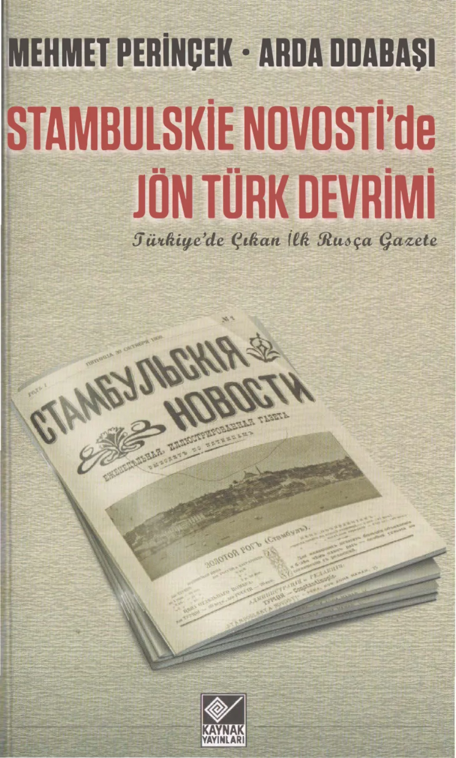 Perinçek Arda Odabaşı Stambulskie Novostide Jön Türk Devrimi kapak görseli