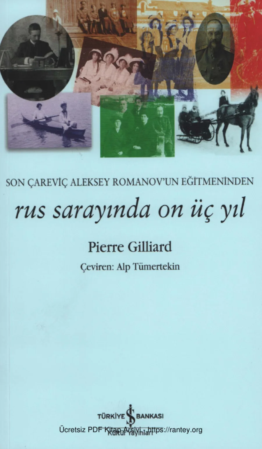 Pierre Gilliard Rus Sarayında On Üç Yıl kapak görseli