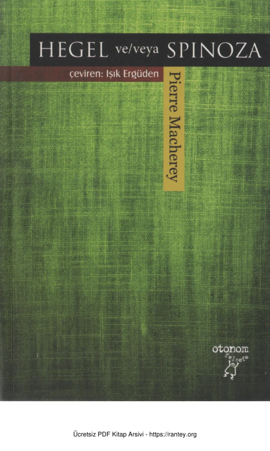 Pierre Macherey Hegel ve veya Spinoza kapak görseli