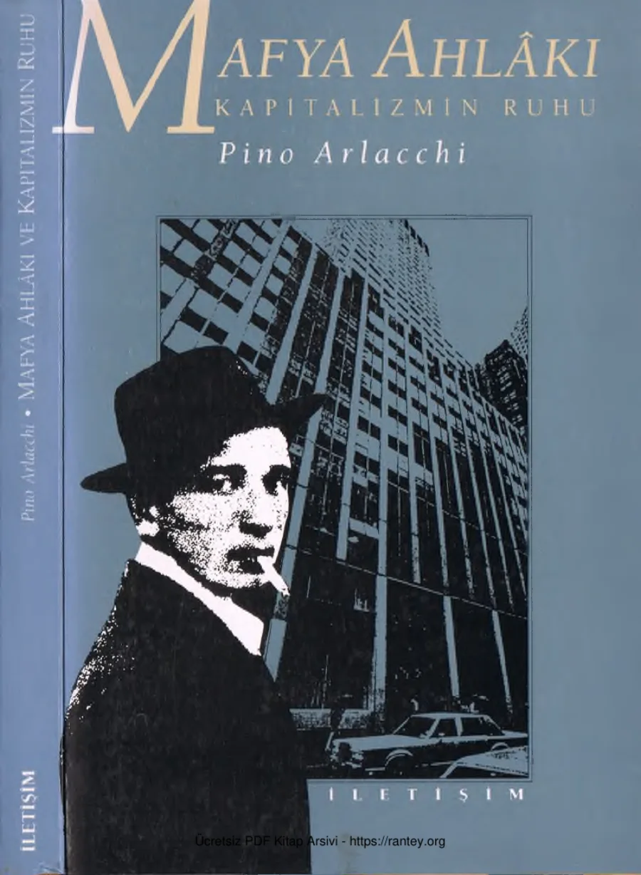 Pino Arlacchi Mafya Ahlakı Kapitalizmin Ruhu kapak görseli