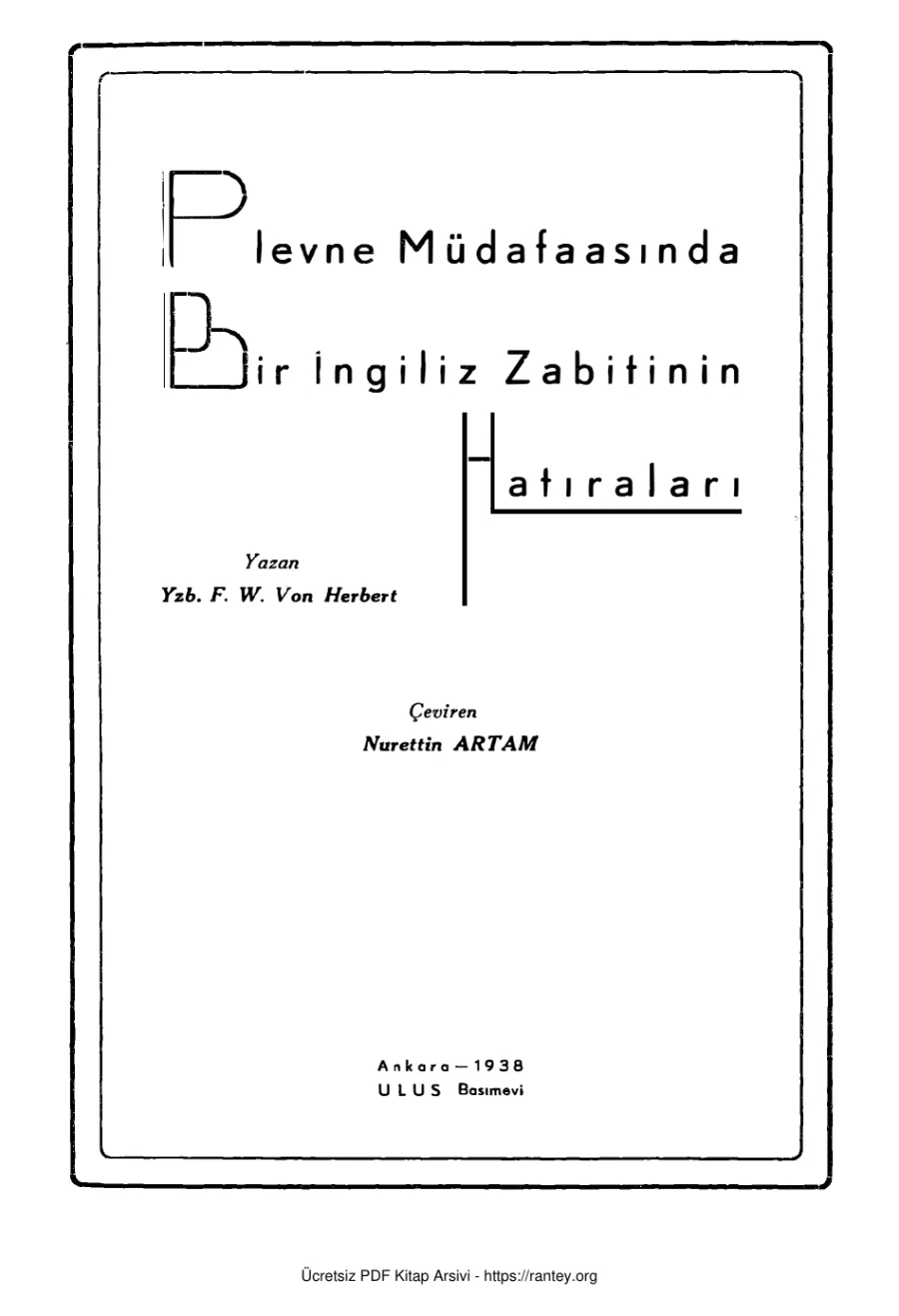 Plevne Müdafaasında Bir İngiliz Zabitinin Hatıraları Ulus Basımevi kapak görseli