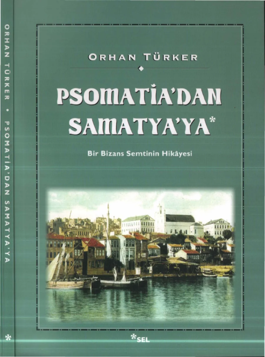 Psomatiadan Samatyaya Bir Bizans Semtinin Hikayesi kapak görseli
