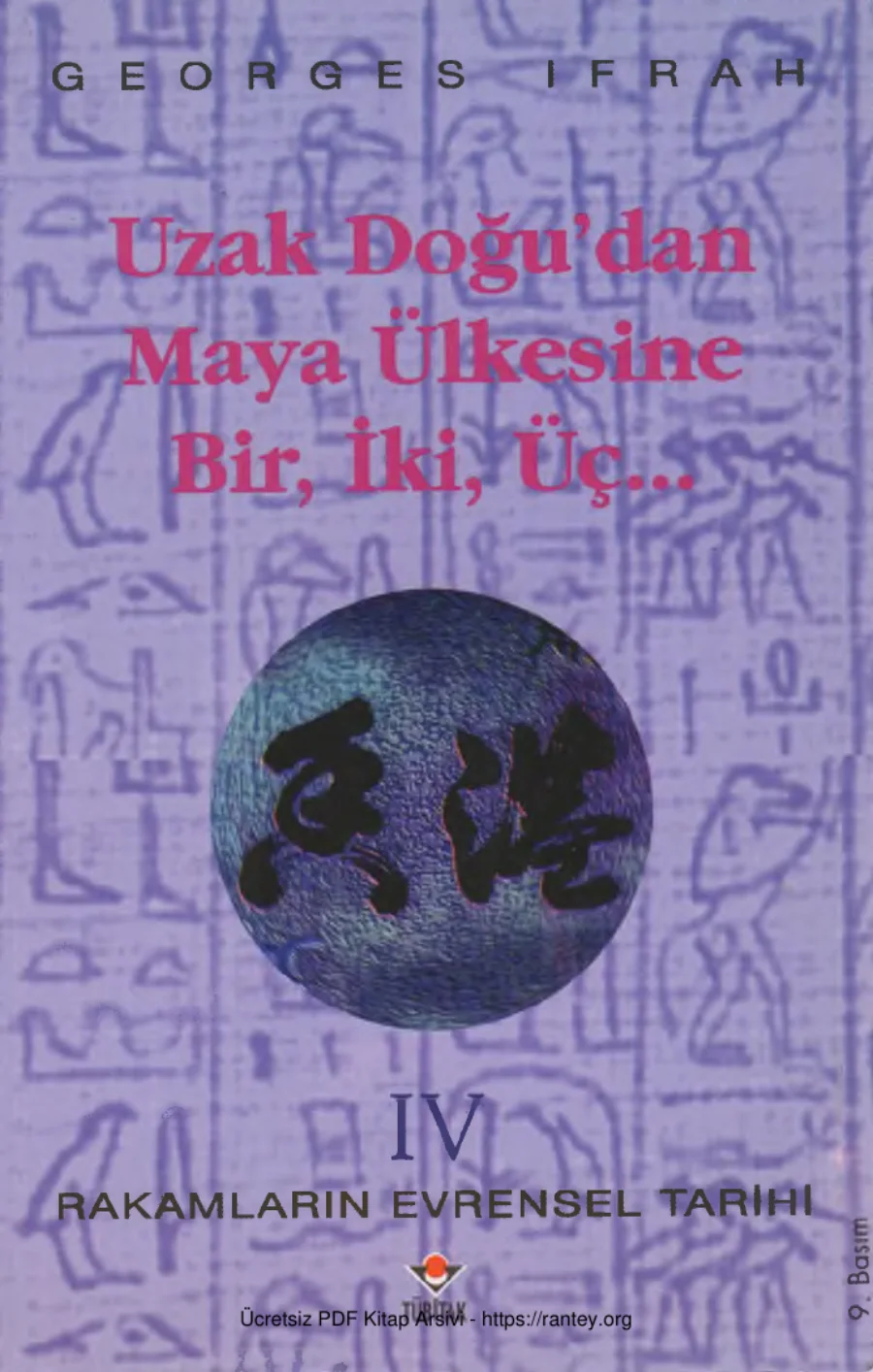 Rakamların Evrensel Tarihi Cilt IV Uzak Doğudan Maya Ülkesine Bir İki Üç kapak görseli