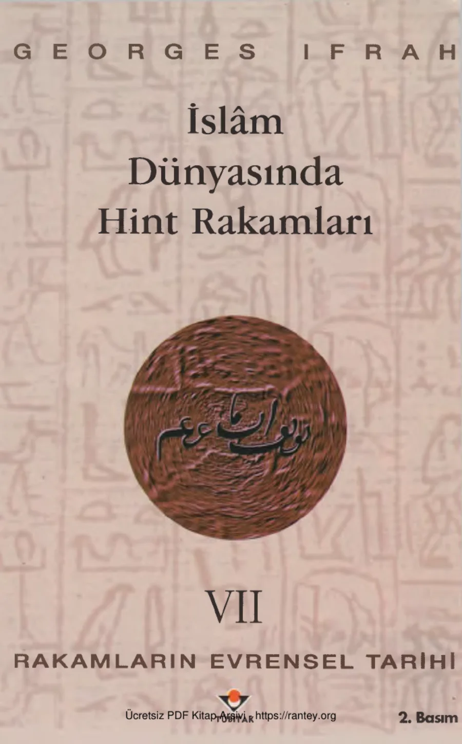 Rakamların Evrensel Tarihi VII İslam Dünyasında Hint Rakamları kapak görseli