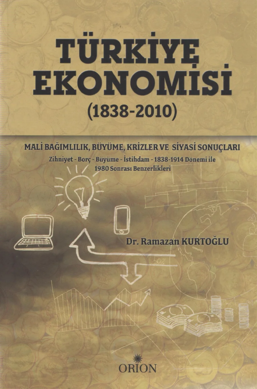 Ramazan Kurtoğlu Türkiye Ekonomisi 1838 2010 Orion Yayınları kapak görseli