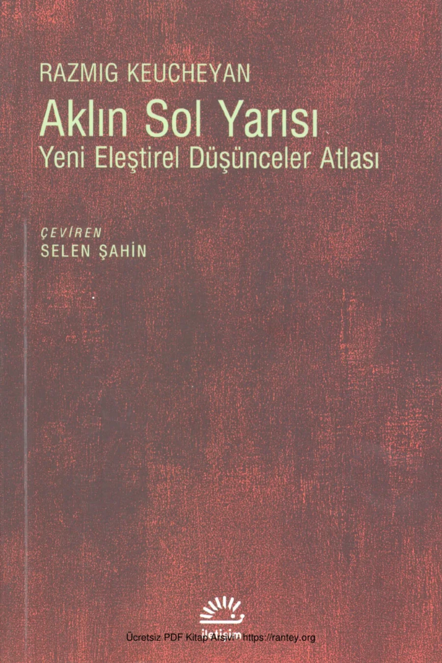 Razmig Keucheyan Aklın Sol Yarısı kapak görseli