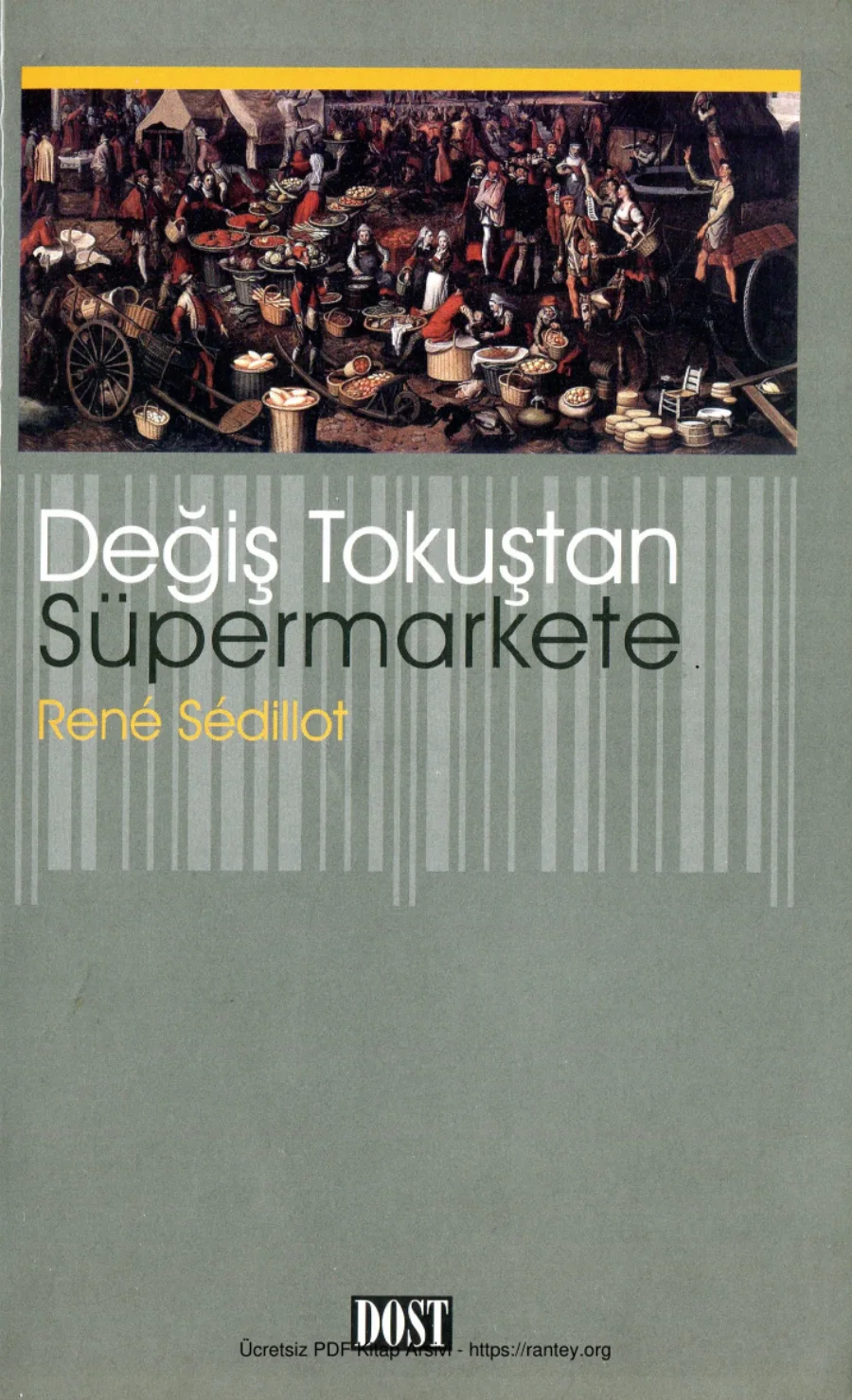 Rene Sedillot Değiş Tokuştan Süpermarkete kapak görseli