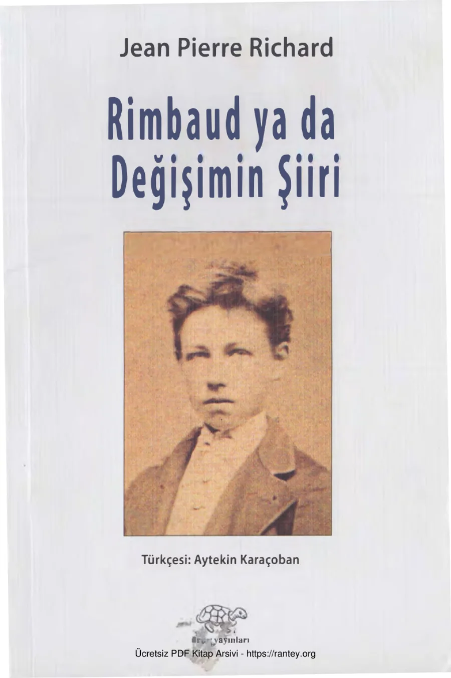 Richard Rimbaud ya da Değişimin Şiiri Ürün Yayınları kapak görseli
