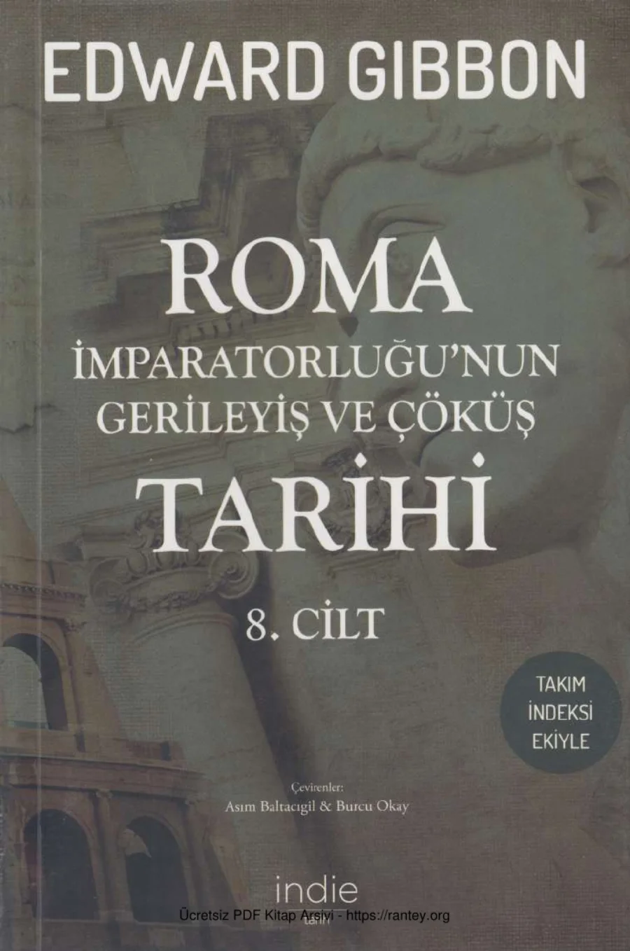 Roma İmparatorluğunun Gerileyiş ve Çöküş Tarihi 8 İndie Yayınları kapak görseli