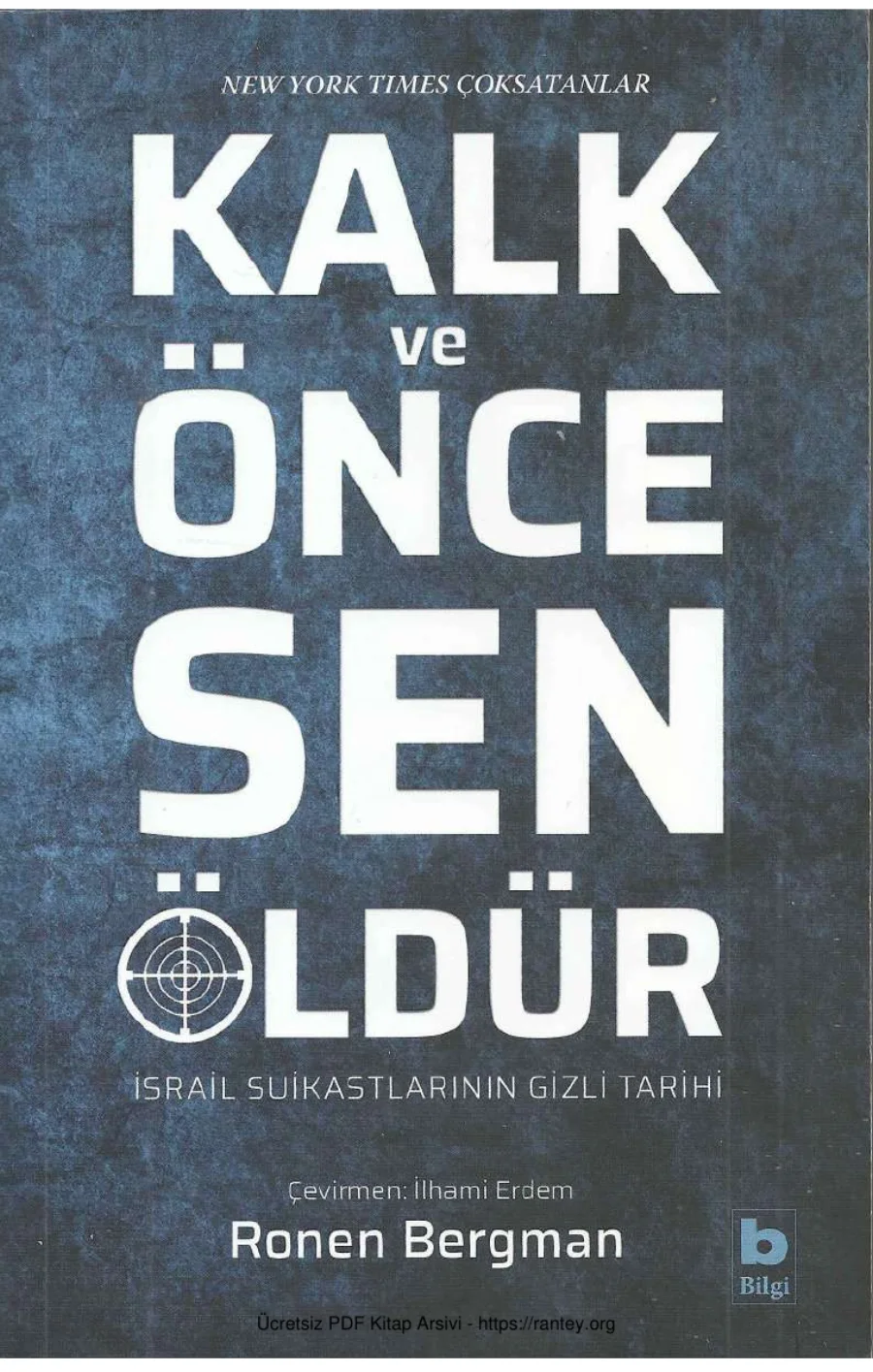 Ronen Bergman Kalk ve Önce Sen Öldür kapak görseli