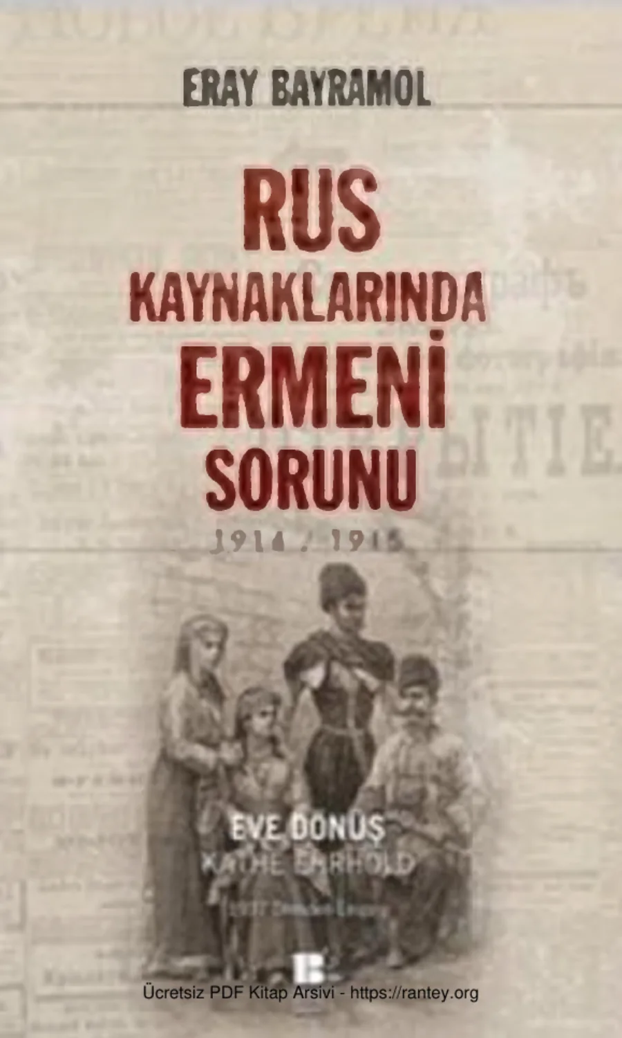 Rus Kaynaklarında Ermeni Sorunu Bilge Kültür Sanat Yayınları kapak görseli