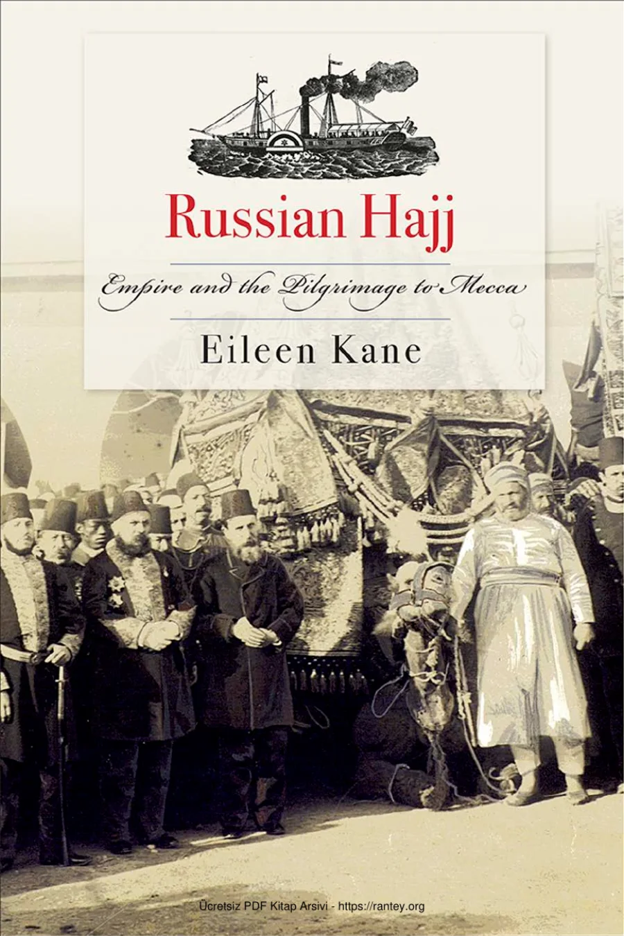 Russian HajjEmpire and the Pilgrimage to Mecca kapak görseli