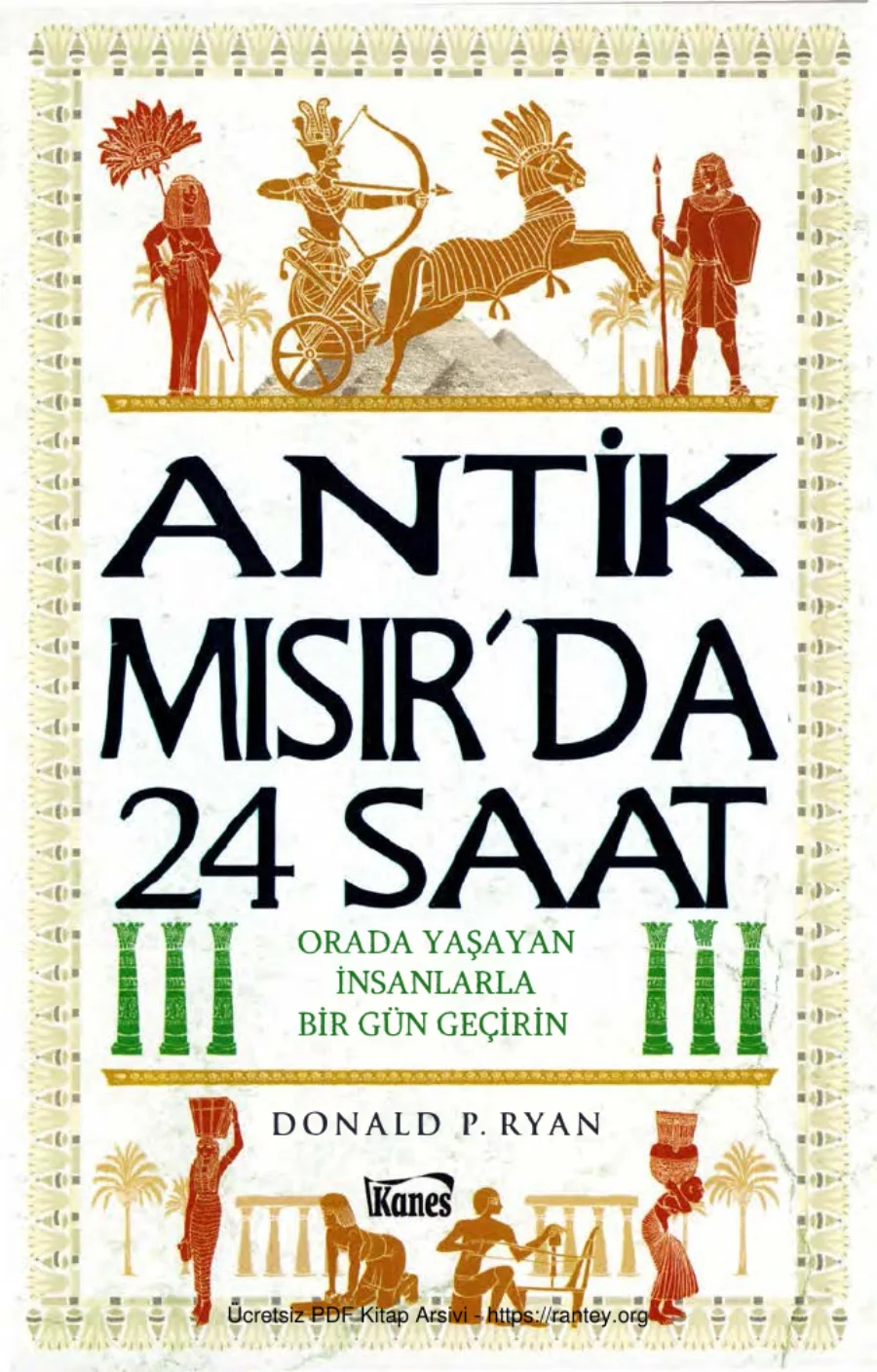 Ryan Antik Mısırda 24 Saat Kanes Yayınları kapak görseli