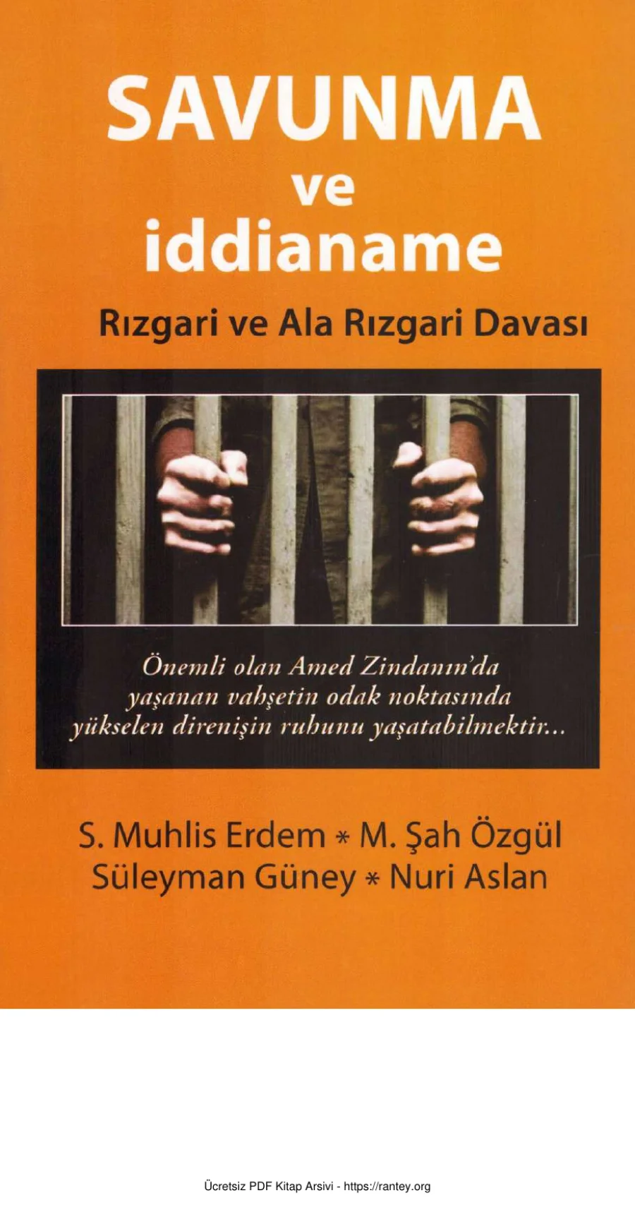 S Muhlis Erdem M Şah Özgül S Güney N Aslan Rızgari ve Ala Rızgari Davası Savunma ve İddianame kapak görseli