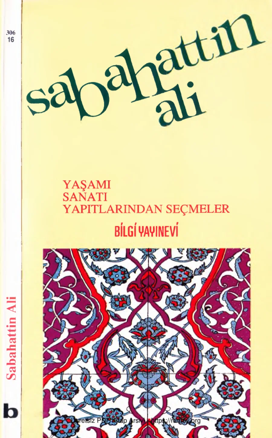 Sabahattin Ali Yaşamı Sanatı ve Seçmeler kapak görseli